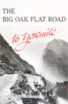 Paperback Big Oak Flat Road to Yosemite Book