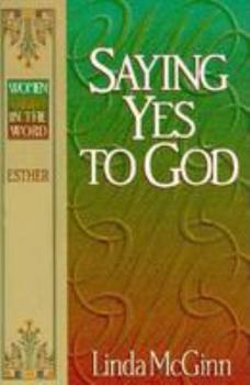 Paperback Saying Yes to God: Book