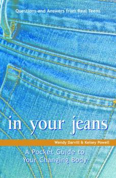 Paperback In Your Jeans: A Pocket Guide to Your Changing Body Book