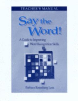 Paperback Say the Word: A Guide to Improving Word Recognition Skills Book
