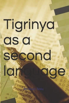 Paperback Tigrinya as a second language: The Essence of Tigrinya Book