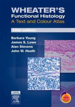 Paperback Wheater's Functional Histology: A Text and Colour Atlas Book