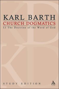 Paperback Church Dogmatics Study Edition 1: The Doctrine of the Word of God I.1 Â§ 1-7 Book