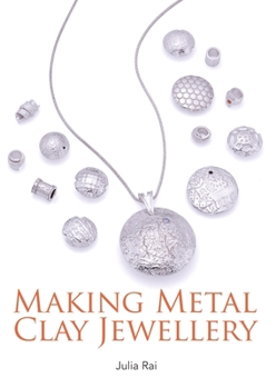 Paperback Making Metal Clay Jewellery Book
