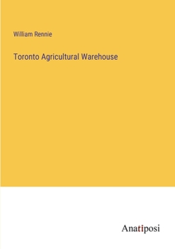 Paperback Toronto Agricultural Warehouse Book