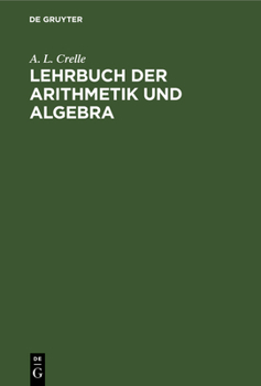 Hardcover Lehrbuch Der Arithmetik Und Algebra: Vorzüglich Zum Selbstunterrichte [German] Book