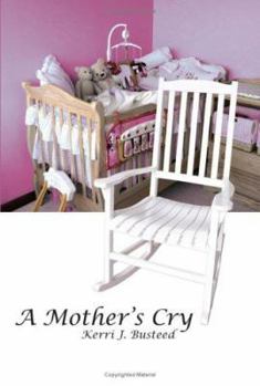 Paperback A Mother's Cry Book