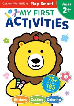 Paperback Play Smart My First Activities 2+: Fine Motor Skill Builders! Coloring, Stickers & More Book