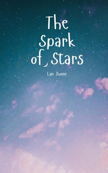 The Spark of Stars