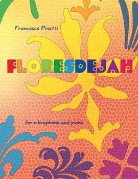 Paperback Floresdejah: for vibraphone and piano Book