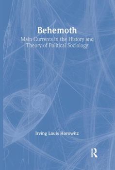 Hardcover Behemoth: Main Currents in the History and Theory of Political Sociology Book