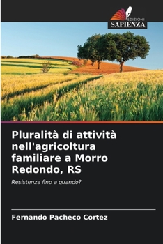 Paperback Pluralità di attività nell'agricoltura familiare a Morro Redondo, RS [Italian] Book