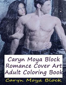 Paperback Caryn Moya Block Romance Cover Art: Adult Coloring Book