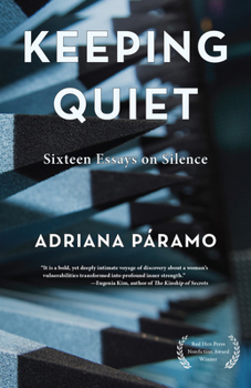 Paperback Keeping Quiet: Sixteen Essays on Silence Book