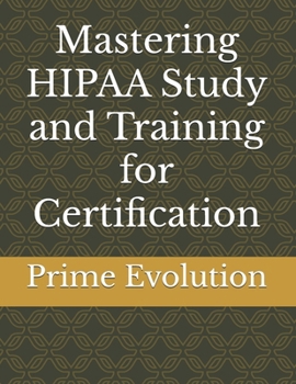 Paperback Mastering HIPAA Study and Training for Certification Book