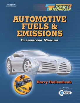 Paperback Today's Technician: Automotive Fuels and Emissions Classroom Manual and Shop Manual Book