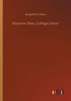Marjorie Dean, College Junior - Book #3 of the Marjorie Dean College Series