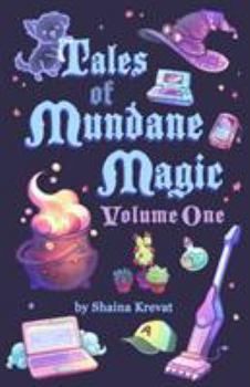 Paperback Tales of Mundane Magic: Volume One Book