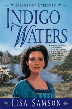 Indigo Waters (Shades of Eternity, #1) - Book #1 of the Shades of Eternity