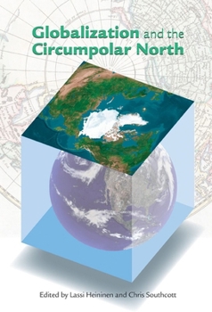 Paperback Globalization and the Circumpolar North Book