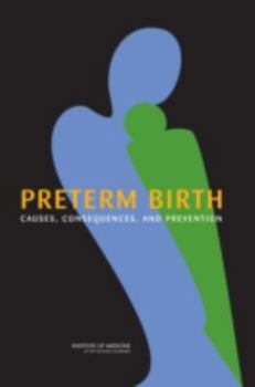 Hardcover Preterm Birth: Causes, Consequences, and Prevention Book