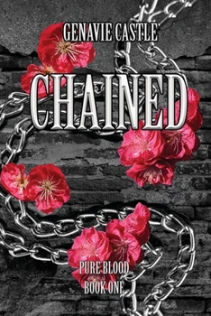 Chained: A Pure Blood Novel