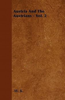 Paperback Austria And The Austrians - Vol. 2 Book