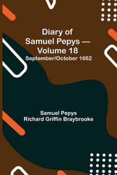Paperback Diary Of Samuel Pepys - Volume 18: September/October 1662 Book