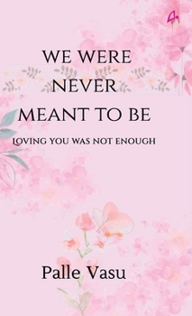 Hardcover We Were Never Meant To Be Book