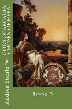 Paperback Gods of Arcadia: Chosen of Hera: Book 3 Book