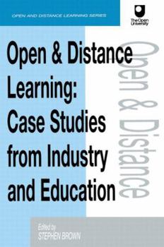 Paperback Open and Distance Learning: Case Studies from Education Industry and Commerce Book