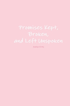 Paperback Promises Kept, Broken, and Left Unspoken Book