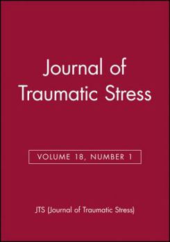 Paperback Journal of Traumatic Stress, Volume 18, Number 1 Book