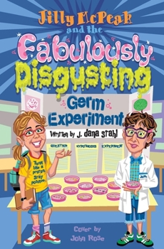 Paperback Jilly McPeak and the Fabulously Disgusting Germ Experiment Book