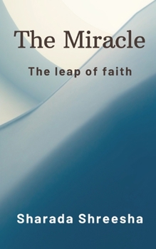 Paperback The Miracle: The leap of faith Book