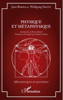 Paperback Physique et métaphysique (Métaphysique Au Quotidien) (French Edition) [French] Book