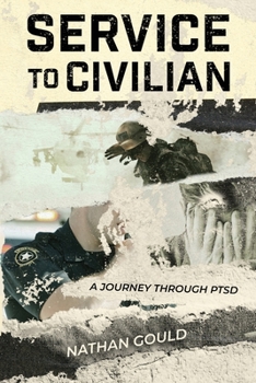 Paperback Service to Civilian: A Journey Through PTSD Book