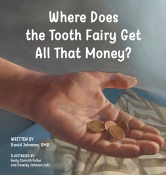 Hardcover Where Does the Tooth Fairy Get All That Money? Book