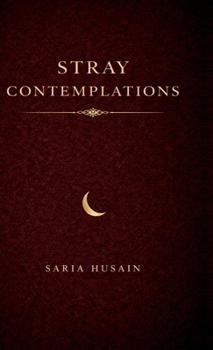 Hardcover Stray Contemplations: Volume 1 Book