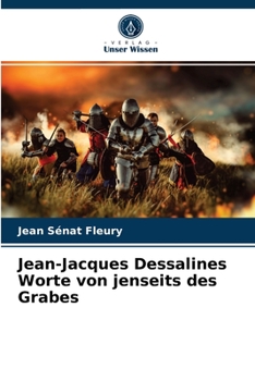 Paperback Jean-Jacques Dessalines Worte von jenseits des Grabes [German] Book