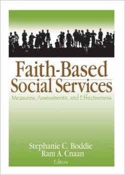 Paperback Faith-Based Social Services: Measures, Assessments, and Effectiveness Book