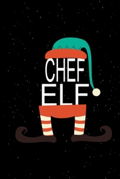 Paperback Chef Elf: Christmas Elf Lined Notebook Book