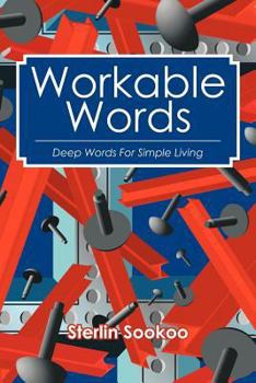 Paperback Workable Words: Deep Words for Simple Living Book