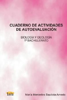 Paperback Cuaderno de Actividades de Autoevaluacin Biologa y Geologa 1 de Bachillerato [Spanish] Book