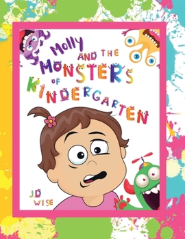 Paperback Molly and The Monsters of Kindergarten Book