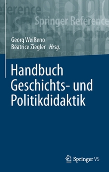 Hardcover Handbuch Geschichts- Und Politikdidaktik [German] Book