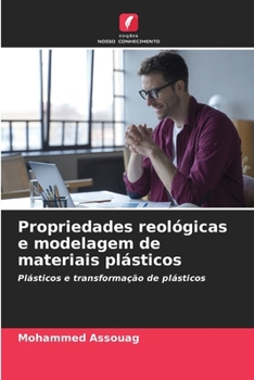 Propriedades reológicas e modelagem de materiais plásticos (Portuguese Edition)