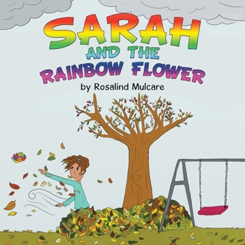 Paperback Sarah and the Rainbow Flower Book