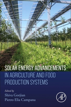 Paperback Solar Energy Advancements in Agriculture and Food Production Systems Book