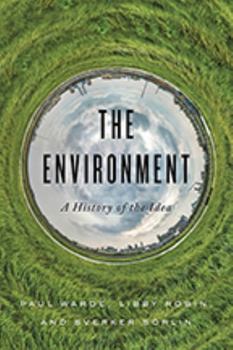 Hardcover The Environment: A History of the Idea Book